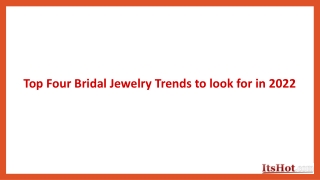 Top Four Bridal Jewelry Trends to look for in 2022