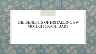 The Benefits of Installing SW Motech Crash Bars