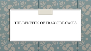 The Benefits of Trax Side Cases