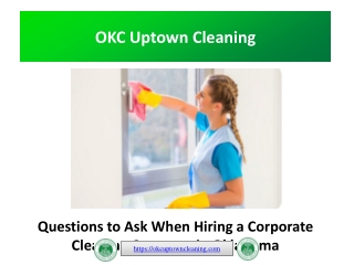 Questions to Ask When Hiring a Corporate Cleaning Company in Oklahoma