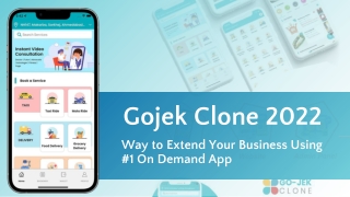 Gojek Clone 2022 - Way to Extend Your Business Using  No.1 On Demand App