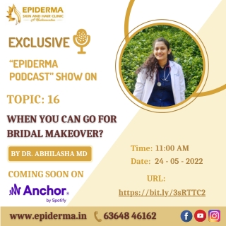 Podcast on Bridal Makeover | Best Skin Clinic in Jayanagar | Epiderma Clinic