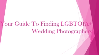 Your Guide To Finding LGBTQIA  Wedding Photographers