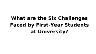 What are the Six Challenges Faced by First-Year Students at University