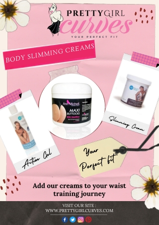 Body Slimming Creams - Pretty Girl Curves