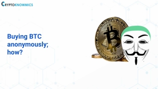 Buying BTC anonymously; how?