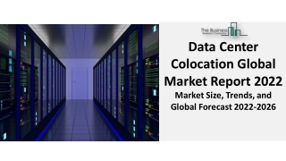 Data Center Colocation Market Share, Trends, Demand, Global Industry Size