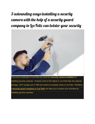 3 astounding ways installing a security camera with the help of a security guard company in Los Feliz can bolster your s