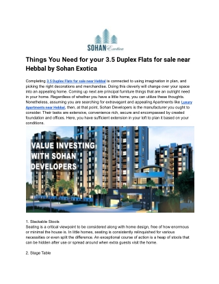 Things You Need for your 3.5 Duplex Flats for sale near Hebbal by Sohan Exotica