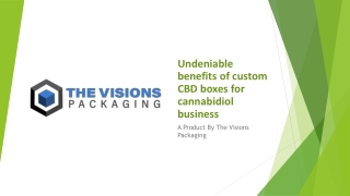 Undeniable benefits of custom CBD boxes for cannabidiol business