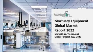 Mortuary Equipment Global Market Outlook Till 2031 | Trends, Forecast, Demand