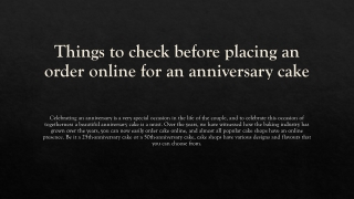 Things to check before placing an order online for an anniversary cake