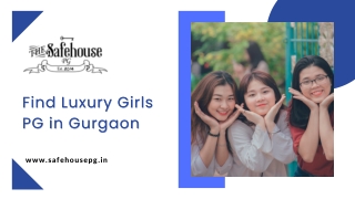 Find Luxury Girls PG in Gurgaon - The Safehouse PG