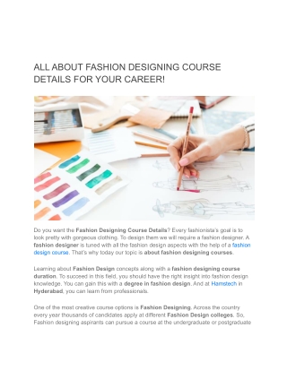 ALL ABOUT FASHION DESIGNING COURSE DETAILS FOR YOUR CAREER