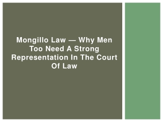 Mongillo Law — Why Men Too Need a Strong Representation in the Court of Law
