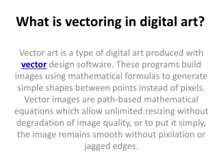 What is vectoring in digital art?