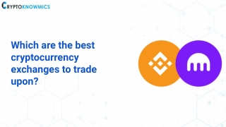 Which are the best cryptocurrency exchanges to trade upon_