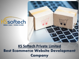 Best Ecommerce Website Development Company- KS Softech
