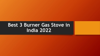 Best 3 Burner Gas Stove In India 2022