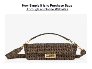 How Simple It is to Purchase Bags Through an Online Website