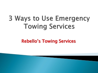 3 Ways to Use Emergency Towing Services