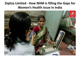 Ziqitza Limited - How NHM is filling the Gaps for Women’s Health issue in India