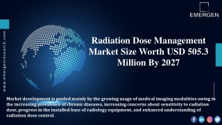 Radiation Dose Management Market Analysis, Industry Outlook, Forecast, 2027