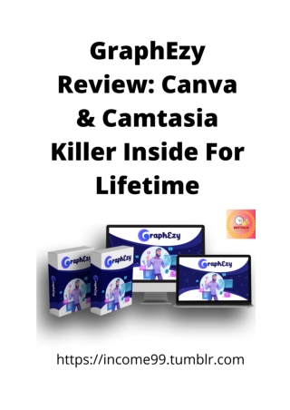 GraphEzy Review_ Canva & Camtasia Killer Inside For Lifetimet