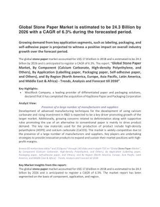 Global Stone Paper Market is estimated to be 24