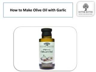 How to Make Olive Oil with Garlic