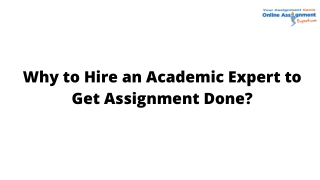 Why to Hire an Academic Expert to Get Assignment Done