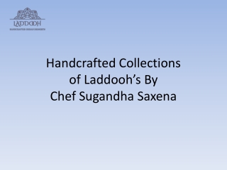 Handcrafted Collection of Laddoo's