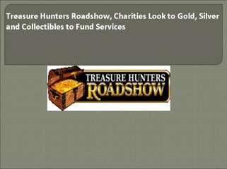 Treasure Hunters Roadshow