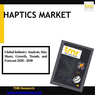 Haptics Market [Size | Share | Growth | Trends ]