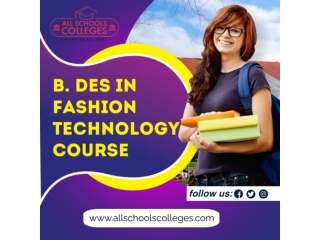 B.DES in Fashion Technology Course