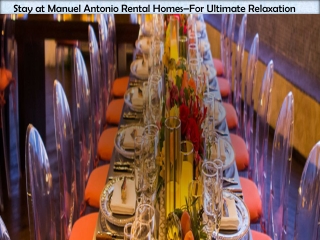 Stay at Manuel Antonio Rental Homes–For Ultimate Relaxation