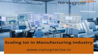 Scaling Iot in Manufacturing Industry