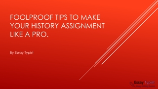 Foolproof Tips to Make Your History Assignment Like