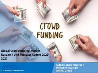 Crowdfunding Market 2022: Industry Overview, Growth Rate and Forecast 2027