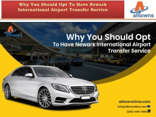 Why You Should Opt To Have Newark International Airport Transfer Service