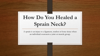 How Do You Healed a Sprain Neck