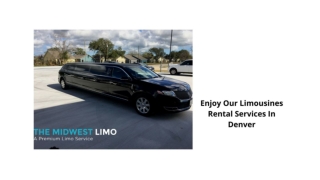 Enjoy Our Limousines Rental Services In Denver