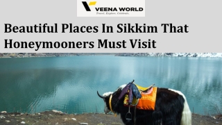 Beautiful Places In Sikkim That Honeymooners Must Visit