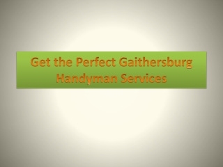 The Perfect Handyman Services in Gaithersburg