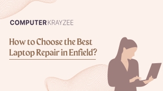 Fast Laptop Repairing Service in Enfield - Computer Krayzee
