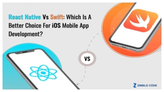 React Native Vs Swift: Which Is A Better Choice For iOS Mobile App Development?