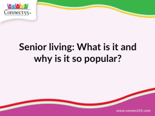 Senior living: What is it and why is it so popular?