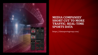 Media Companies’ Short Cut to More Traffic Real-Time Sports Data