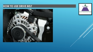 How to Use Drive Belt