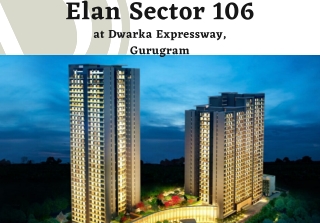 Elan Sector 106 Dwarka Expressway  - Luxury Residential Project In Gurugram